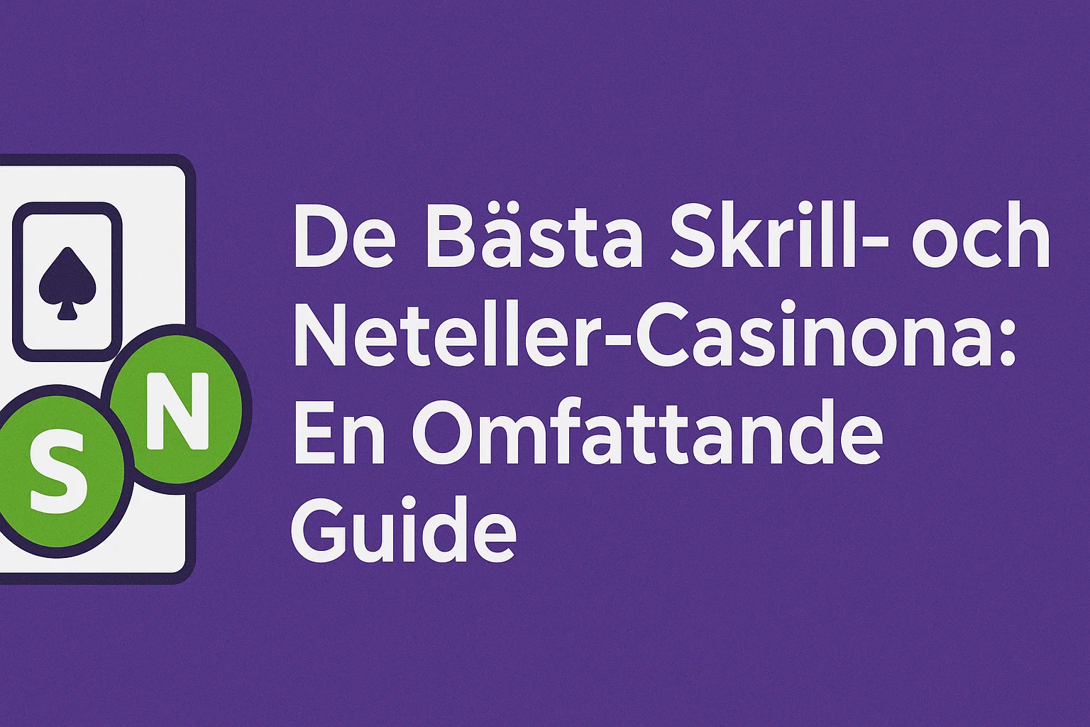 De Bästa Skrill- och Neteller-Casinona: En Omfattande Guide