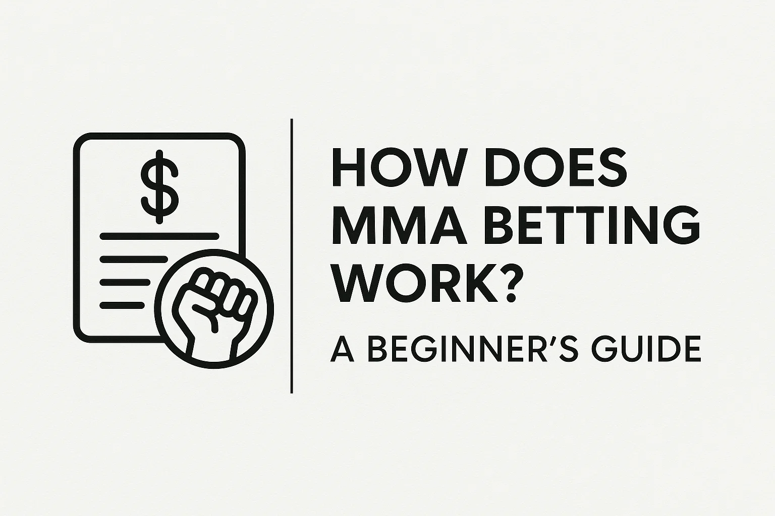 How does MMA betting work? A beginner's guide